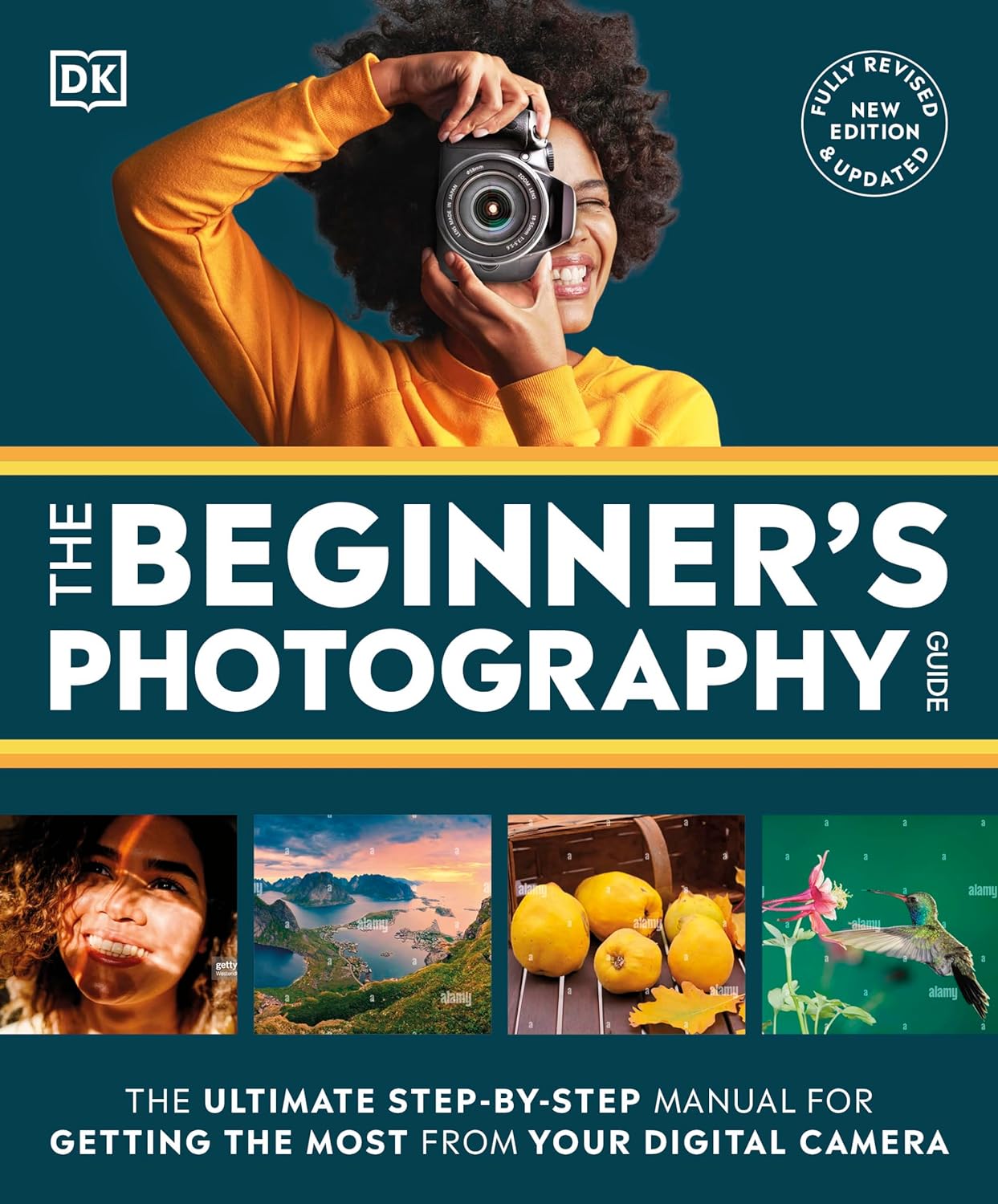 The Beginner\'s Photography Guide: The Ultimate Step-by-Step Manual for Getting the Most From Your Digital Camera (DK Practical Photography)